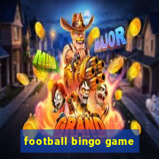 football bingo game - play now